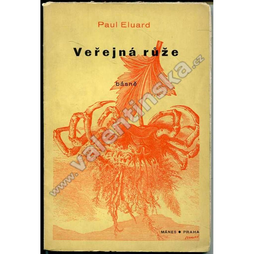 Veřejná růže (poezie, bibliofilie, koláže a obálka Jindřich Štyrský, překlad Vítězslav Nezval a Bedřich Vaníček; surrealismus)