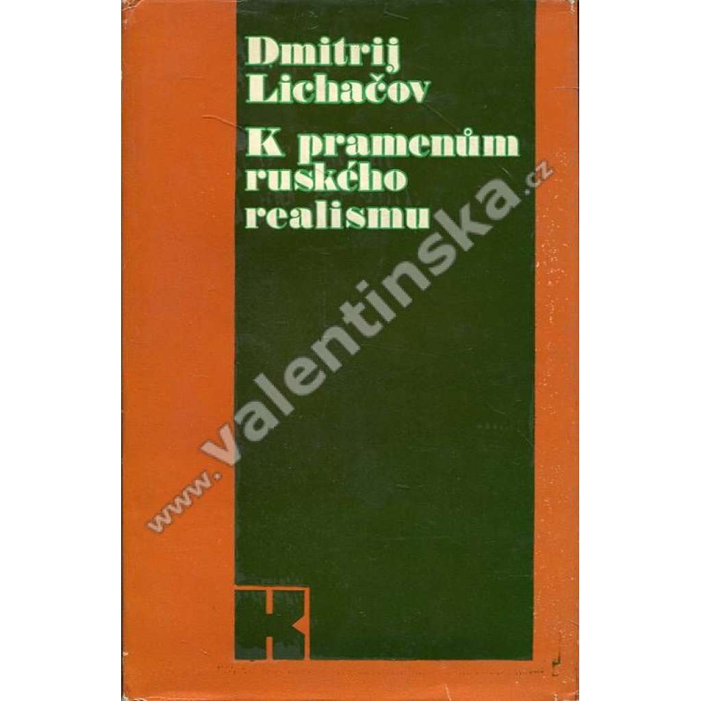 K pramenům ruského realismu (edice: Kmen, sv. 5) (ruská literatura, realismus, mj. Gončarov, Dostojevskij, Úsilí zachytit realitu, O jedné zvláštnosti realismu)