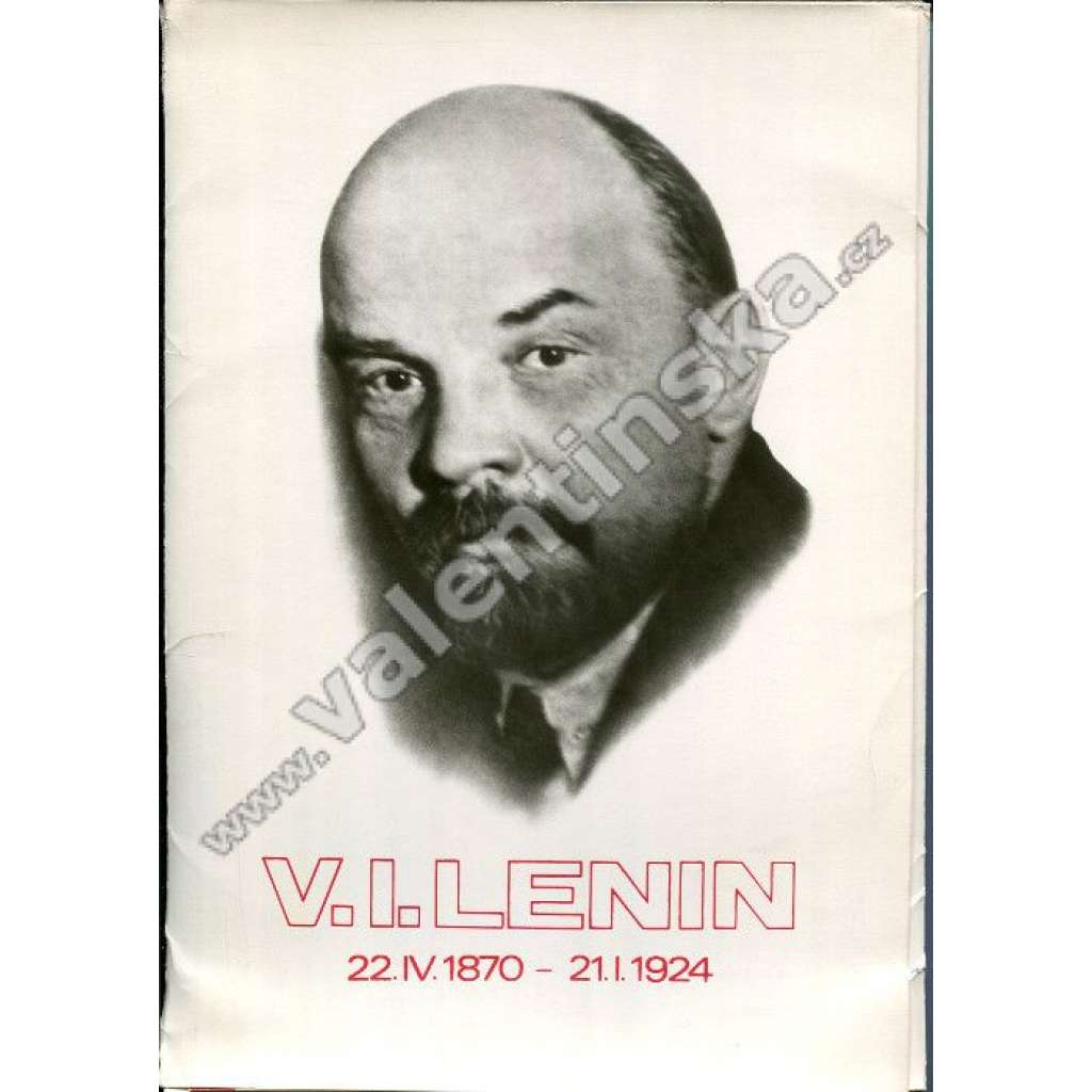 V. I. Lenin. 22. IV. 1870 - 21. I. 1924