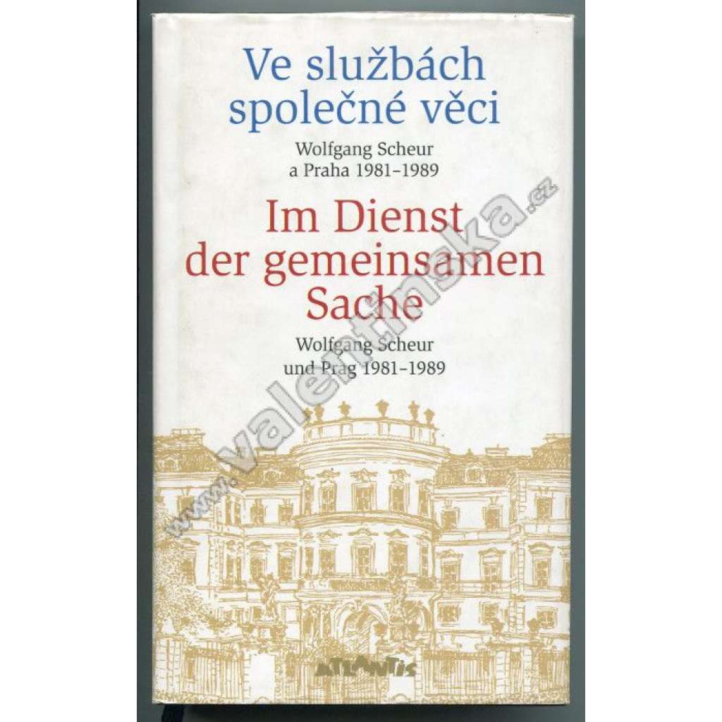 Ve službách společné věci. Wolfgang Scheur a Praha