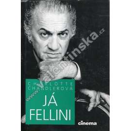 Já Fellini [italský filmový režisér Federico Fellini - film, životopis]