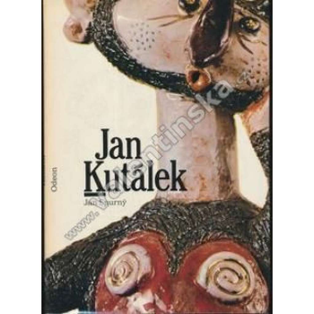 Jan Kutálek [monografie, umělecká keramika; český výtvarník, sochař, keramik, figurální a reliéfní tvorba inspirovaná českým bájeslovím a pohádkami]