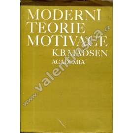 Moderní teorie motivace