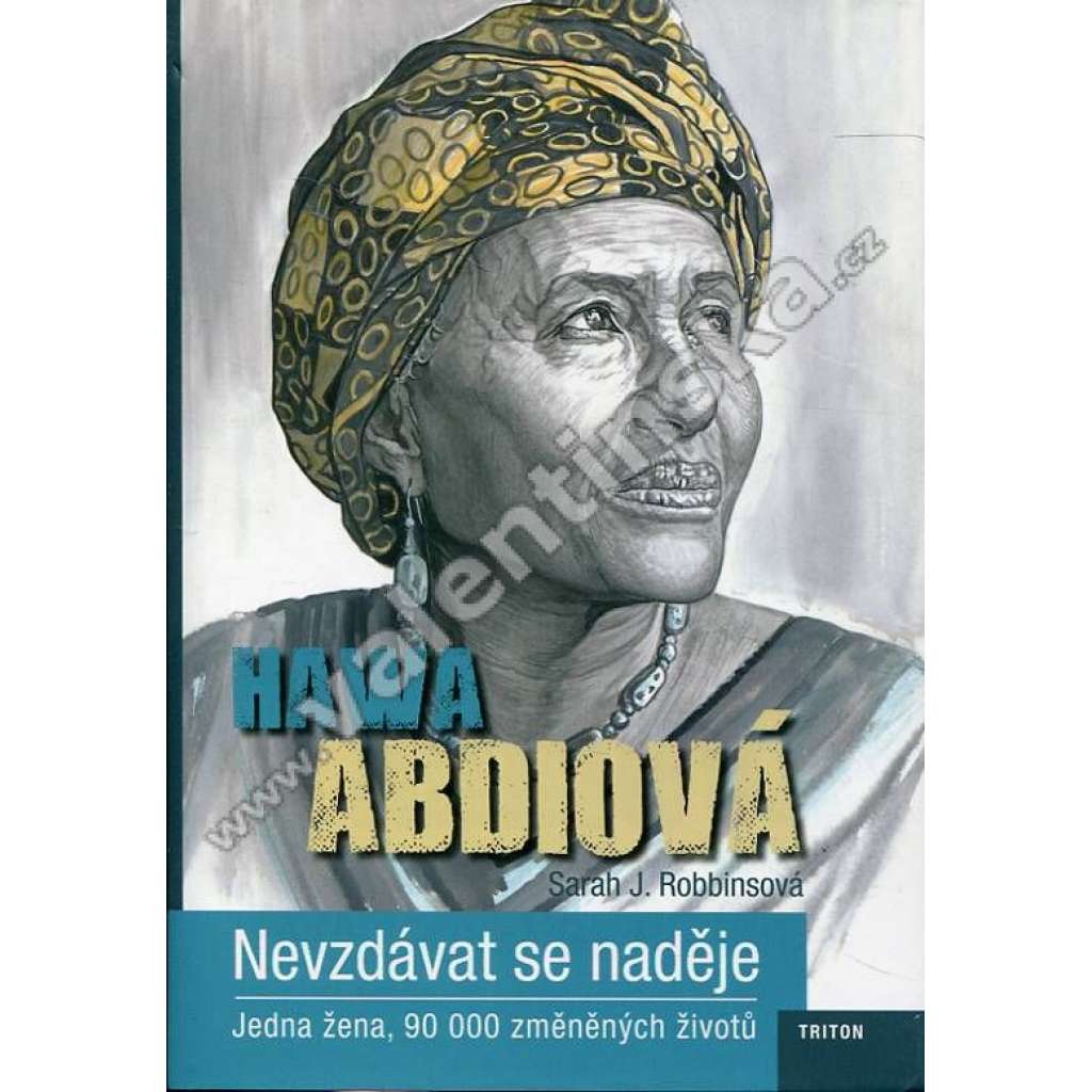 Hawa Abdiová: Nevzdávat se naděje
