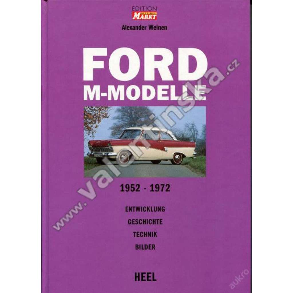 Ford M-Modelle. 12m-26m, 1952-1972 ...