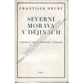 Severní Morava v dějinách [středověká kolonizace - mj. Sovinec, Šternberk na Moravě, Úsov, Uničov]