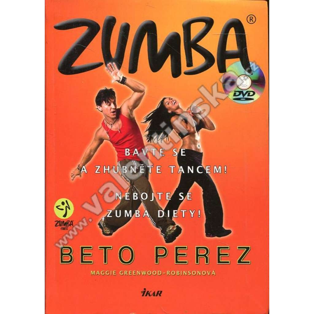 Zumba. Bavte se a zhubněte tancem! (tanec, sport, dieta)
