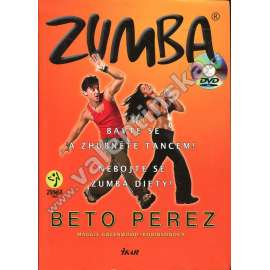 Zumba. Bavte se a zhubněte tancem! (tanec, sport, dieta)
