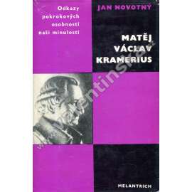 Matěj Václav Kramerius (edice Odkazy pokrokových osobností naší minulosti)
