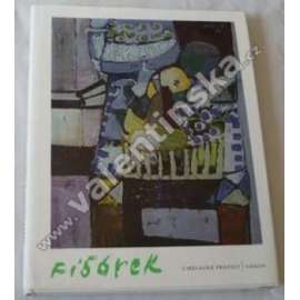 Alois Fišárek [malíř, monografie z edice Umělecké profily]