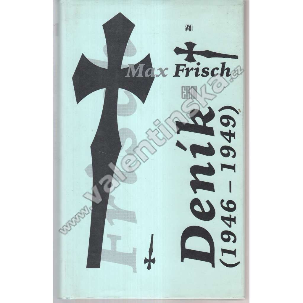 Deník (1946-1949) [Max Frisch, švýcarský esejista - politické a filozofické úvahy z cest po poválečné Evropě]