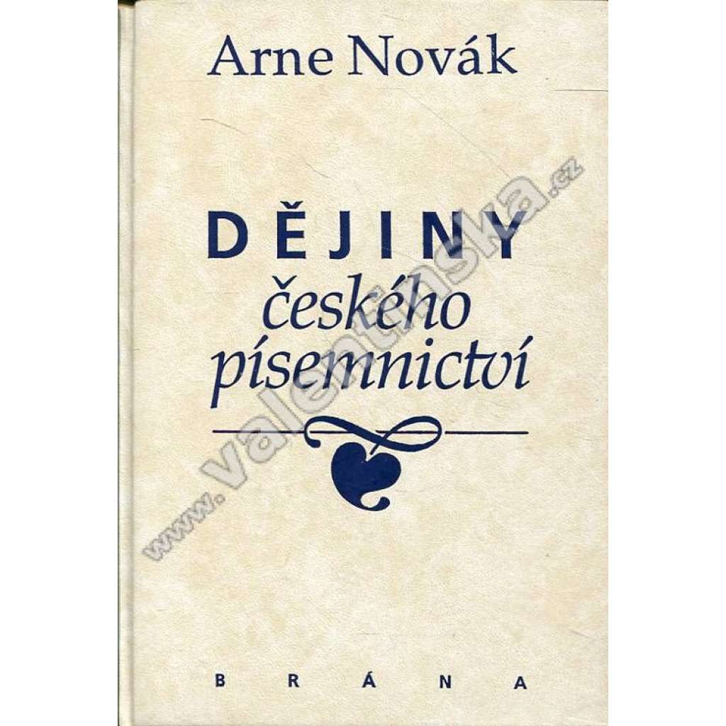 Dějiny českého písemnictví [česká literatura, historie české literatury]