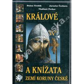 Králové a knížata zemí Koruny české [čeští panovníci ve středověku, Přemyslovci, Lucemburkové, Jagellonci]