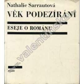 Věk podezírání. Eseje o románu [nový román - Nathalie Sarraute]