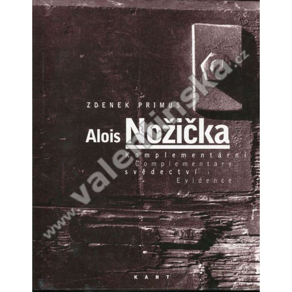 Alois Nožička  Komplementární svědectví / Complementary Evidence