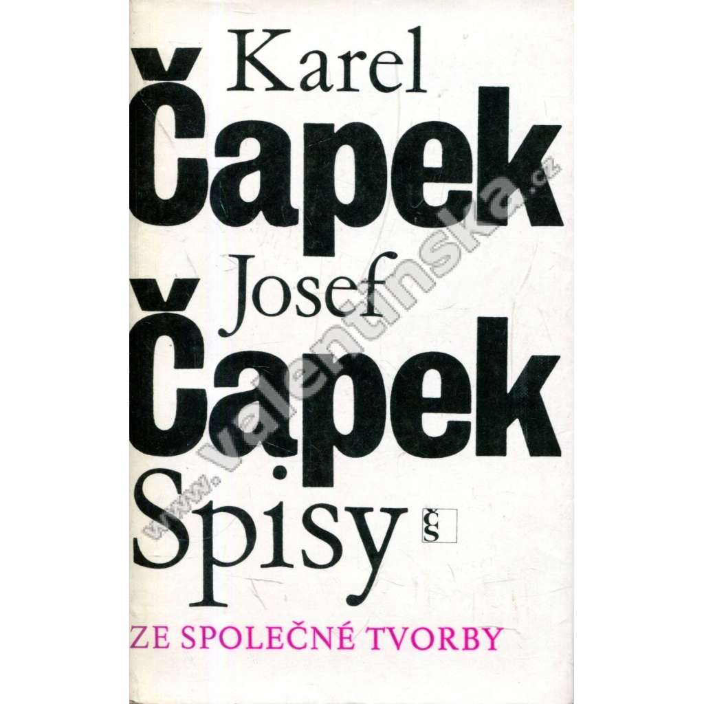 Spisy: Ze společné tvorby (Krakonošova zahrada. Zářivé hlubiny a jiné prózy. Lásky hra osudná. Ze života hmyzu. Adam stvořitel. Spisy Karla Čapka, sv. II.)