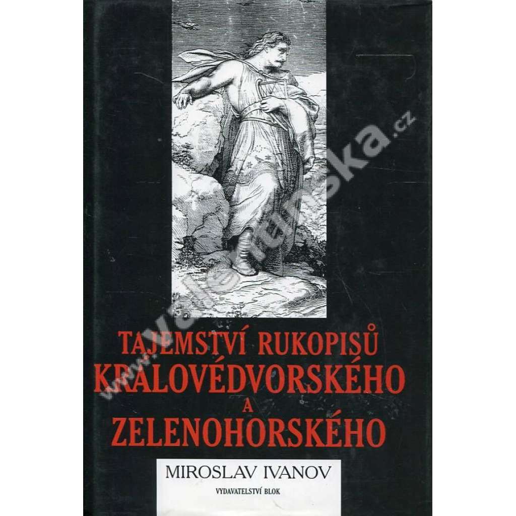 Tajemství rukopisů Královédvorského a Zelenohorského [RKZ Rukopis královédvorský a zelenohorský]