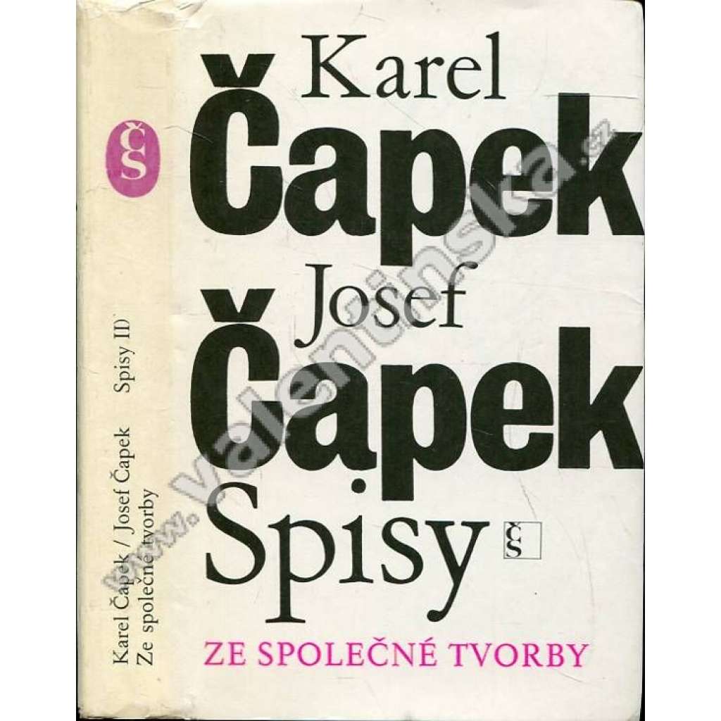 Spisy: Ze společné tvorby (Krakonošova zahrada. Zářivé hlubiny a jiné prózy. Lásky hra osudná. Ze života hmyzu. Adam stvořitel. Spisy Karla Čapka, sv. II.)