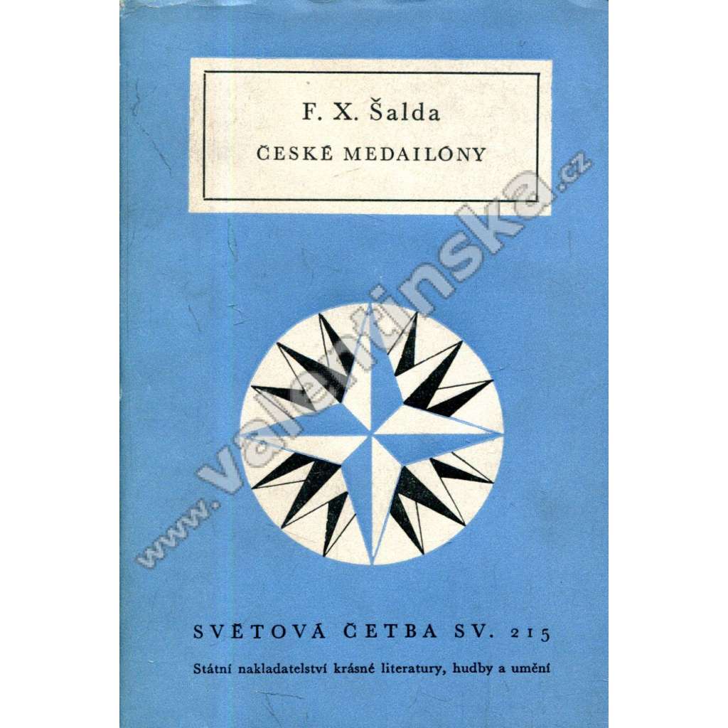 České medailóny. Výbor z kritických studií o české literatuře (edice: Světová četba, sv. 215) (kritika, literatura, mj. Mácha snivec i burič, Božena Němcová, Jakub Arbes, Vilém Mrštík, Otokar Březina, Jiří Wolker)