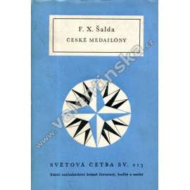 České medailóny. Výbor z kritických studií o české literatuře (edice: Světová četba, sv. 215) (kritika, literatura, mj. Mácha snivec i burič, Božena Němcová, Jakub Arbes, Vilém Mrštík, Otokar Březina, Jiří Wolker)