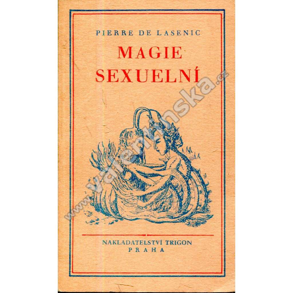 Magie sexuelní (sexuální magie, bibliofilie, mytologie)