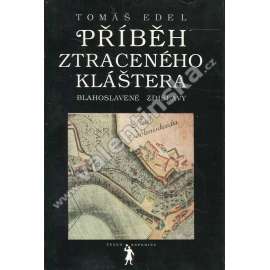 Příběh ztraceného kláštera blahoslavené Zdislavy - Český Dub