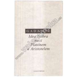 Idea Dobra mezi Platónem a Aristotelem