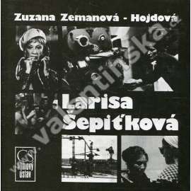 Larisa Šepiťková (Edice Filmový klub - osobnosti, film, filmová režisérka ze SSSR)