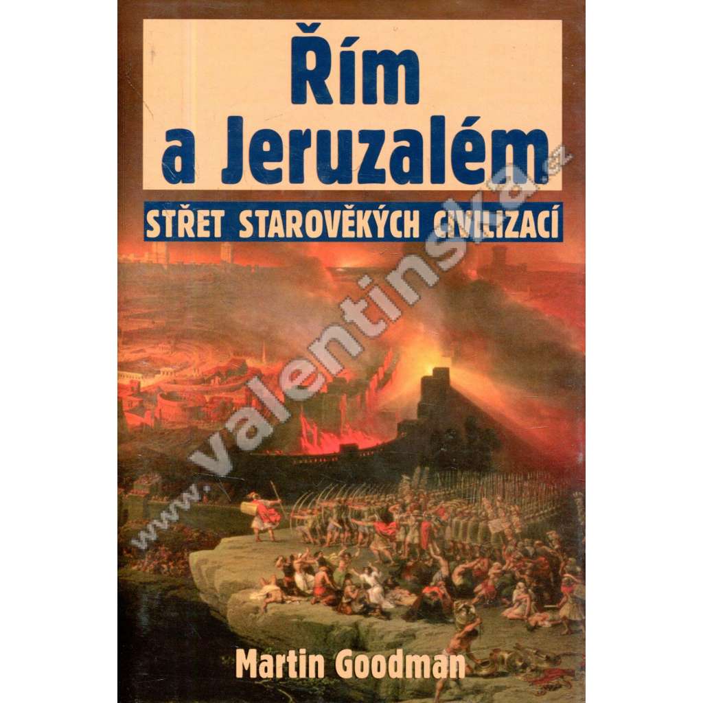 Řím a Jeruzalém. Střet starověkých civilizací