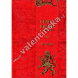 České právo v minulosti (právní dějiny, mj. Počátky českého práva, Soudní řízení, Trestní právo, Právo jazykové, Rakouské právo v 19. století) České právo v minulosti (právní dějiny, mj. Počátky českého práva, Soudní řízení, Trestní právo, Právo jazykové, Rakouské právo v 19. století)