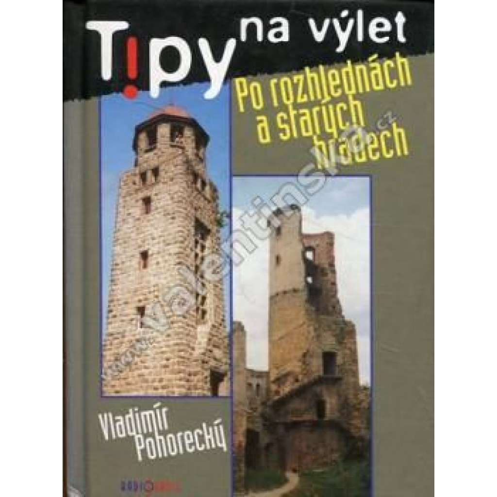 Tipy na výlet po rozhlednách a starých hradech