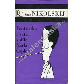 Fantastika a satira v díle Karla Čapka (Karel Čapek)