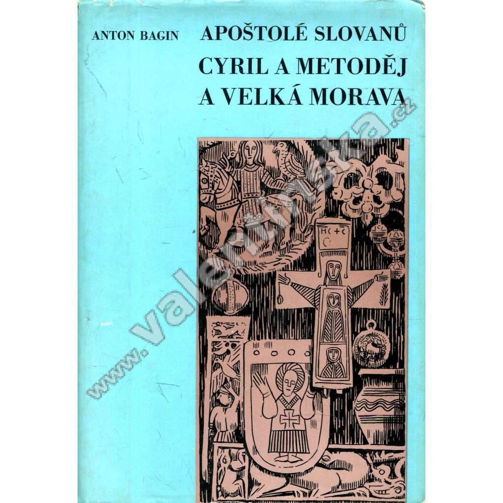 Apoštolé Slovanů – Cyril a Metoděj a Velká Morava