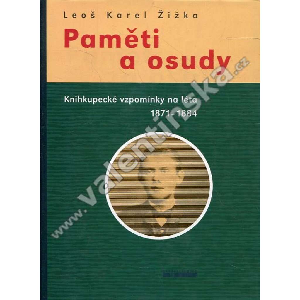 Paměti a osudy. Knihkupecké vzpomínky na léta 1871 - 1884 (knihkupec, Vilímek, Otto)