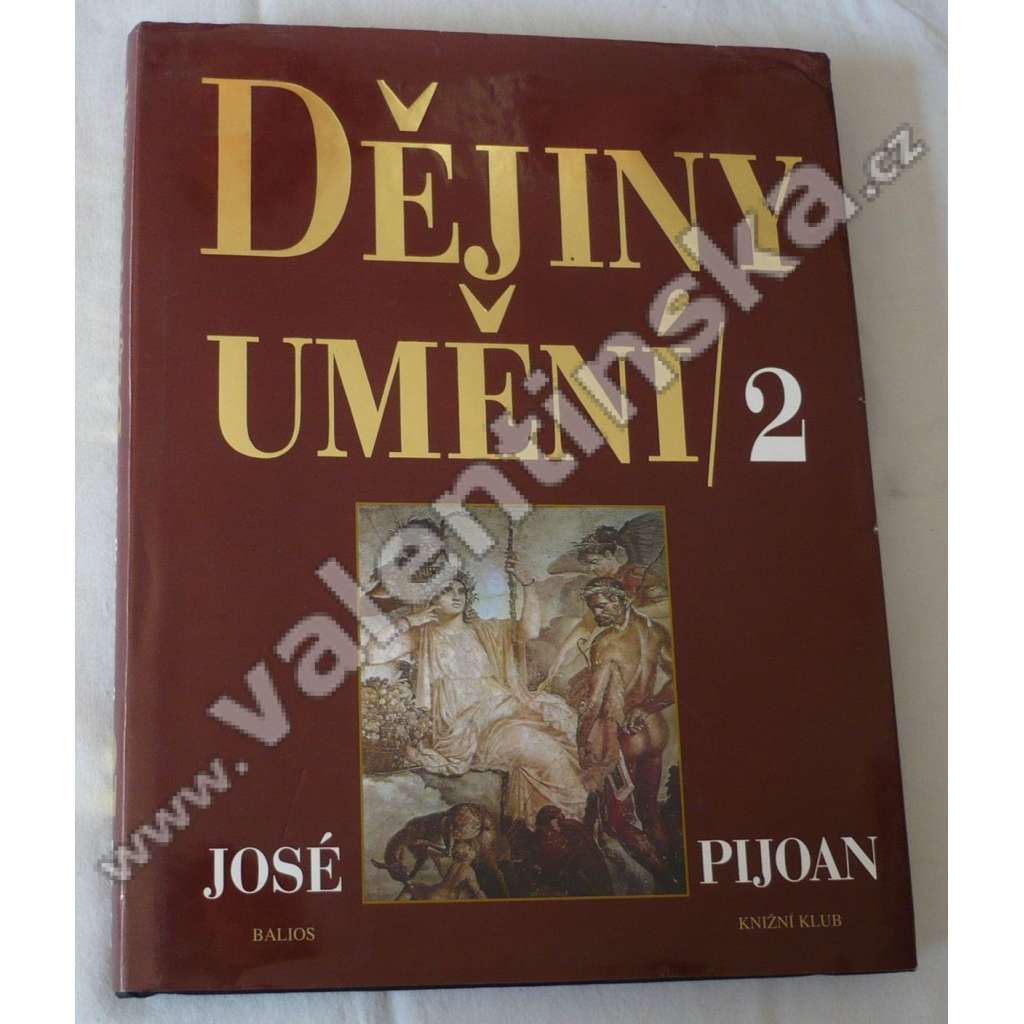 Dějiny umění - 2. díl (architektura, malířství, sochařství, mj. Řecké umění v době Periklově, Etruské umění, Římské umění, Mykény, Delfy, Athény, Řím, Nimes) Dějiny umění - 2. díl (architektura, malířství, sochařství, mj. Řecké umění v době Periklově, Etruské umění, Římské umění, Mykény, Delfy, Athény, Řím, Nimes)