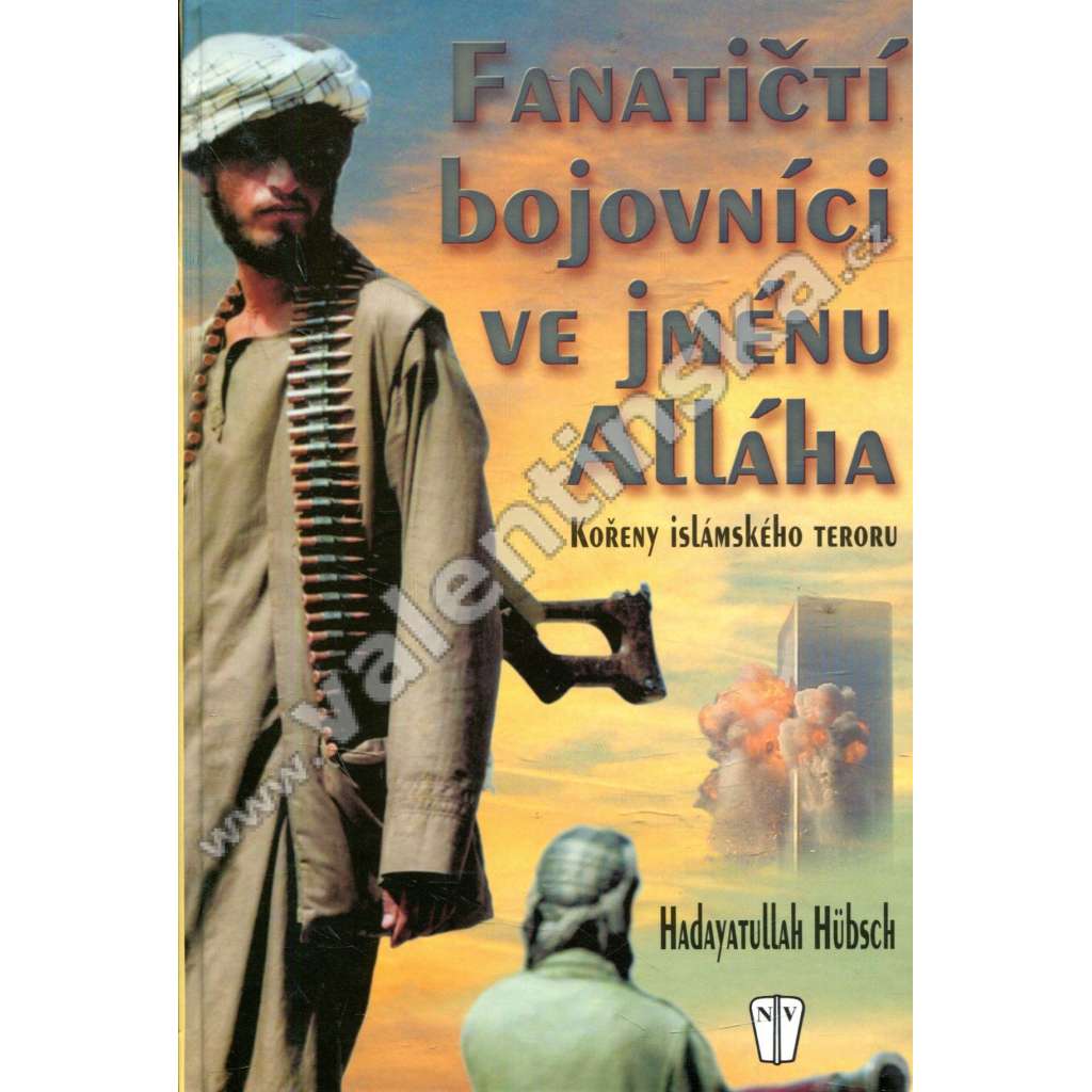 Fanatičtí bojovníci ve jménu Alláha