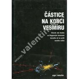 Částice na konci vesmíru