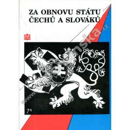 Za obnovu státu Čechů a Slováků