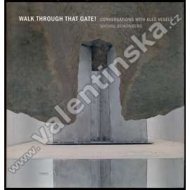 Walk through the Gate!