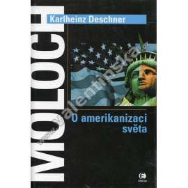 Moloch: O amerikanizaci světa