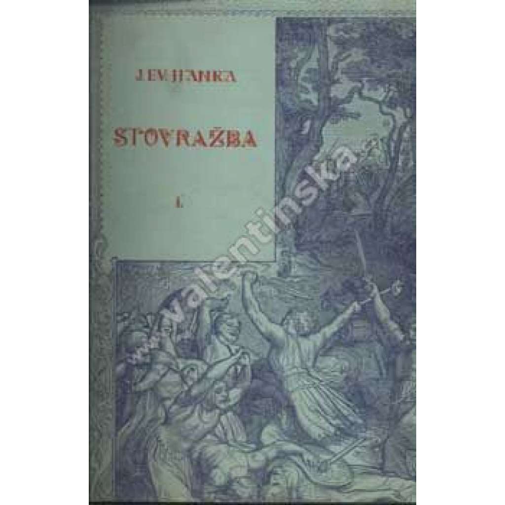 Stovražba (polemika na téma Rukopisy Královédvorský a Zelenohorský), z edice knihovny Vlajka