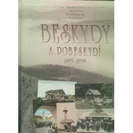 Beskydy a Pobeskydí 1895-1939 [na starých pohlednicích a fotografiích - okresy Frýdek-Místek a Vsetín]     HOL