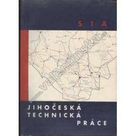 Sborník SIA. 1938. Jihočeská technická práce (jižní Čechy)