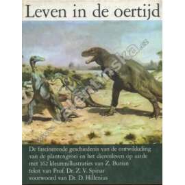 Leven in de oertijd (Život v pravěku, pravěk, dinosauři; ilustrace Zdeněk Burian)