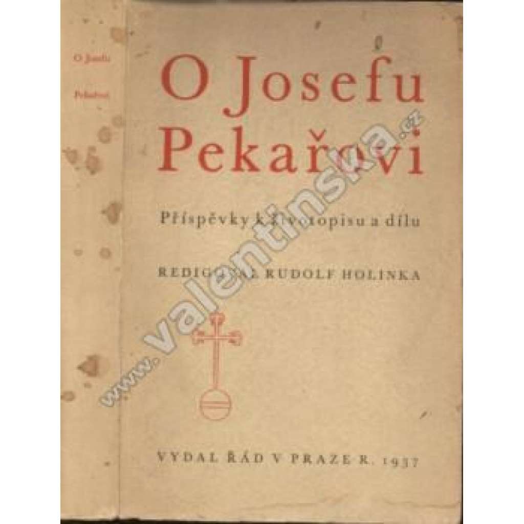 O Josefu Pekařovi (Josef Pekař historik - život a dílo, sborník 1937)