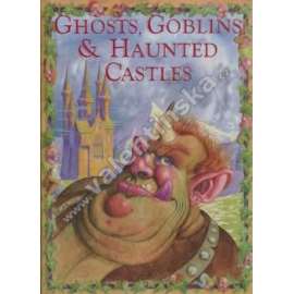 Ghosts, Goblins & Haunted Castles