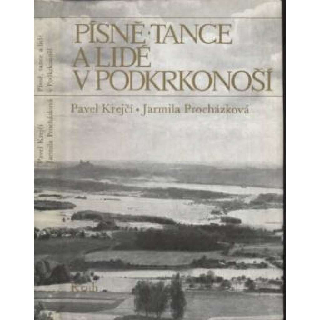 Písně, tance a lidé v Podkrkonoší  - - (národopis, Vysoké nad Jizerou, Nová Paka, východní Čechy)