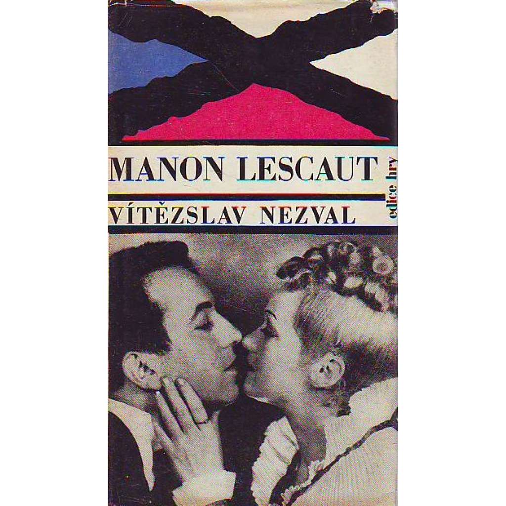 Manon Lescaut (edice: Hry) [divadelní hra, ilustrace František Bidlo, Adolf Hoffmeister]