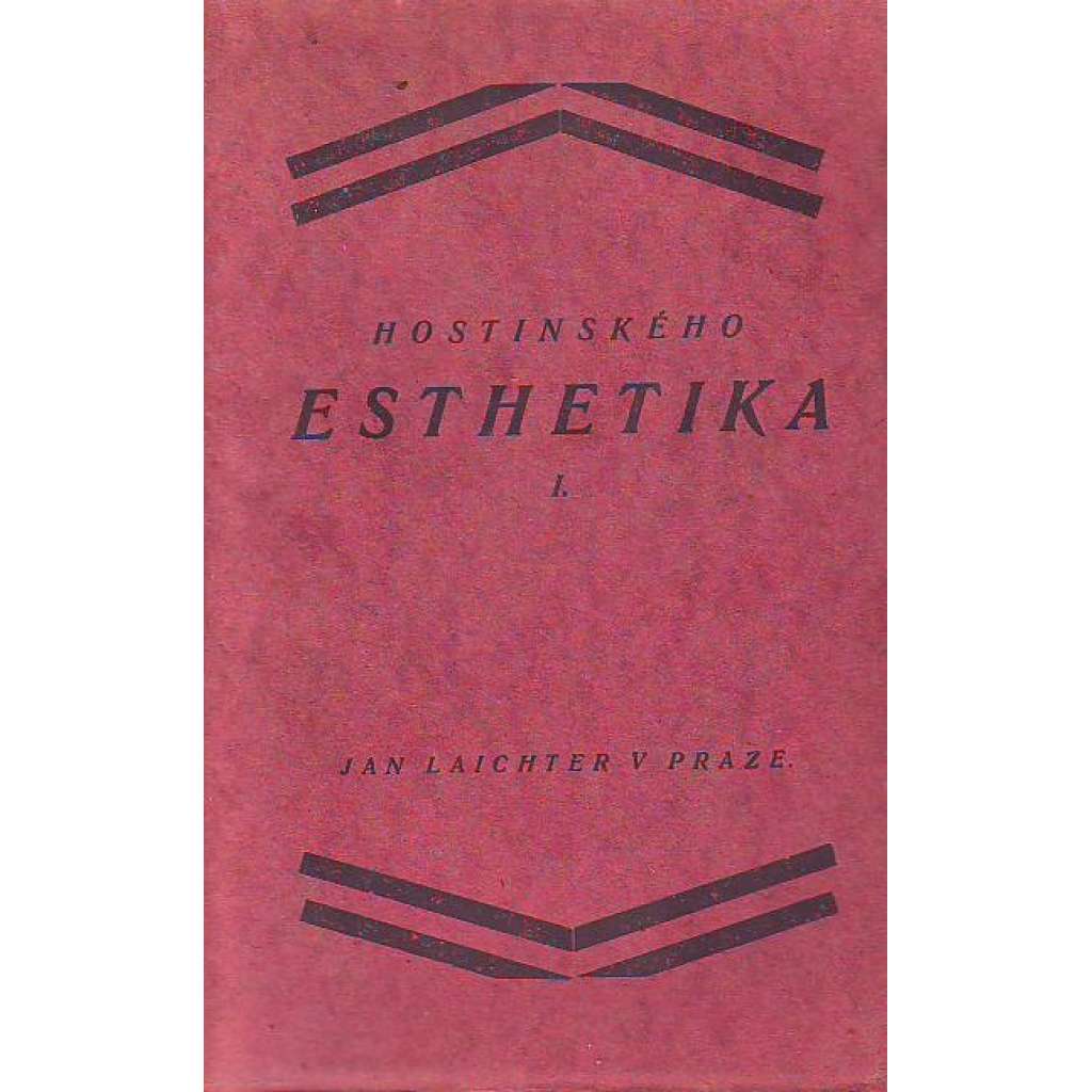 OTAKARA HOSTINSKÉHO ESTHETIKA I.