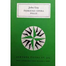 Žebrácká opera / Polly (Světová četba, sv. 119) [divadelní hry, satira]